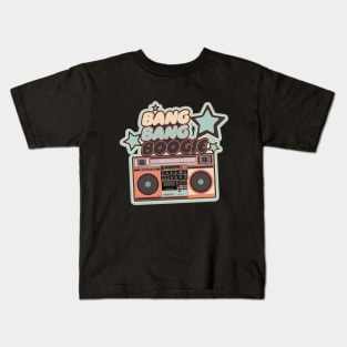 Bang Bang Boogie - Boombox - Ghettoblaster - Pop Art Design Kids T-Shirt